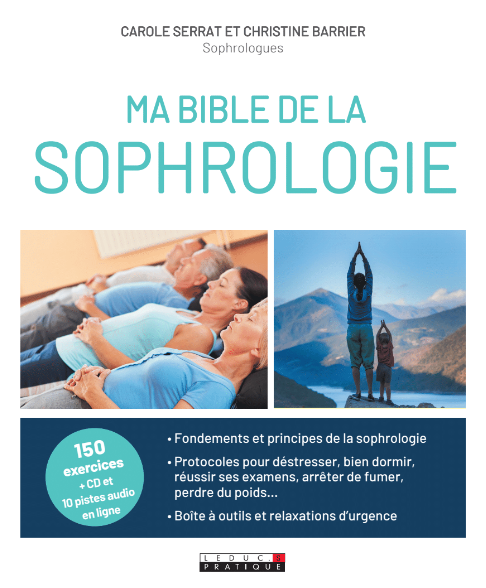 Ma bible de la sophrologie aux éditions Leduc